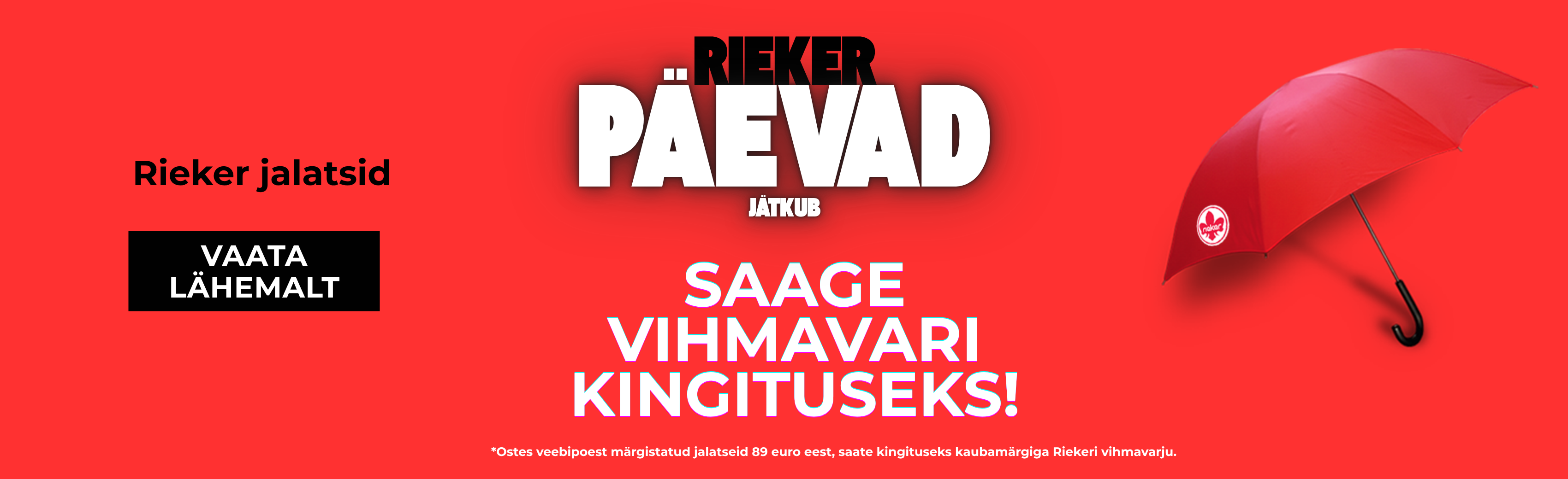 RIEKERi PÄEVAD JÄTKUVAD!